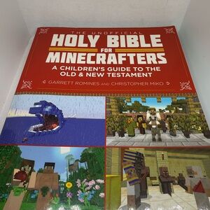 The Unofficial Holy Bible for Minecrafters - Romines & Milo (Sky Pony Press, NY)